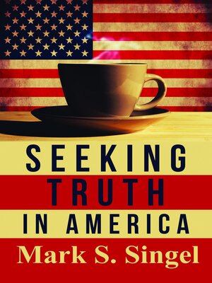 cover image of Seeking Truth in America